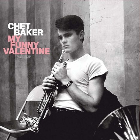 Chet Baker (1929-1988): My Funny Valentine (remastered) (180g) (Limited-Edition), LP