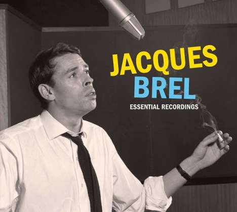 Jacques Brel (1929-1978): Essential Recordings, 3 CDs