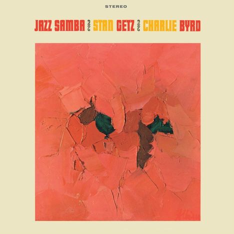 Stan Getz &amp; Charlie Byrd: Jazz Samba, CD