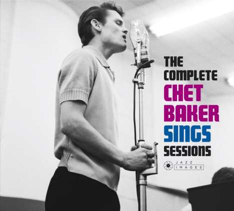Chet Baker (1929-1988): The Complete Chet Baker Sings Sessions (Jazz Images), CD