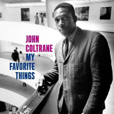 John Coltrane (1926-1967): My Favorite Things (180g) (Limited Edition) (William Claxton Collection), LP