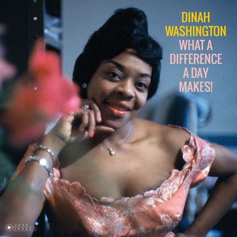 Dinah Washington (1924-1963): What A Difference A Day Makes!, CD