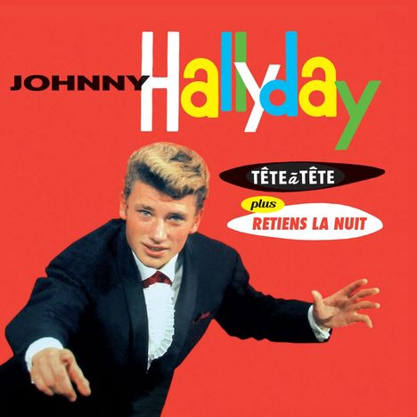 Johnny Hallyday: Tte Tte+Retiens La Nuit+12 Bonus Tracks!, CD