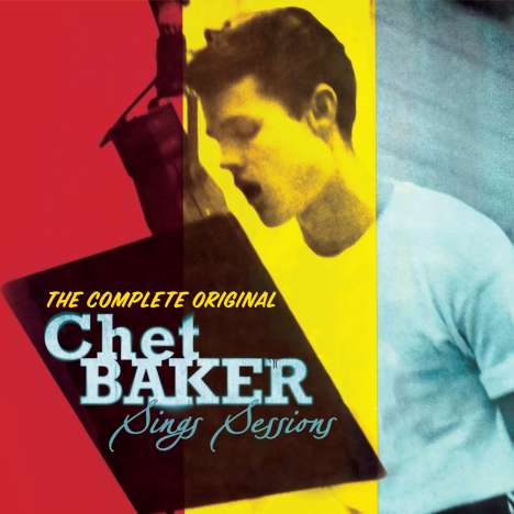 Chet Baker (1929-1988): The Complete Original Chet Baker Sings Sessions (Limited Edition), CD