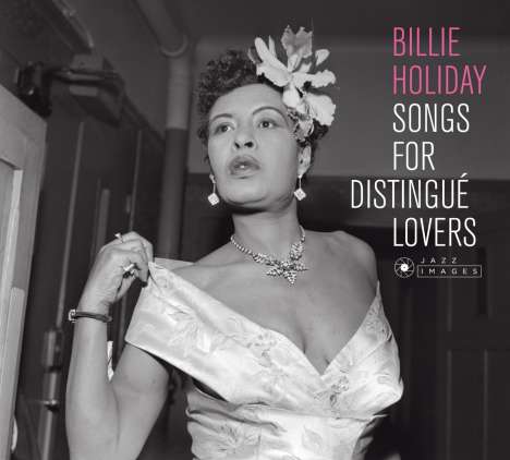 Billie Holiday (1915-1959): Songs For Distingue Lovers / Body And Soul (Jean-Pierre Leloir Collection) (Jazz Images), CD