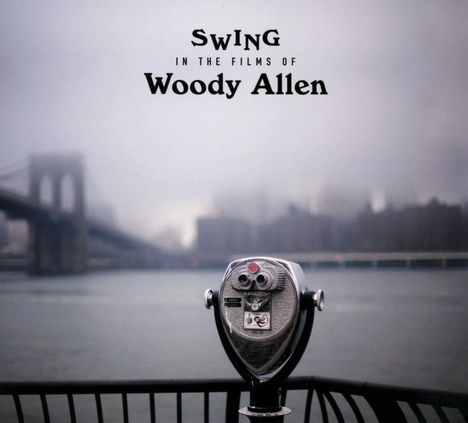 Filmmusik: Swing In The Films Of Woody Allen, CD