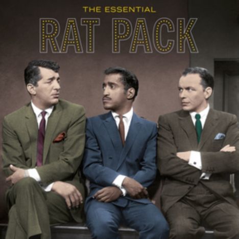 Drei Männer in Anzügen sitzen nebeneinander. Text: "The Essential Rat Pack".