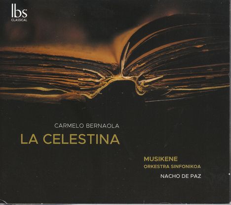 Carmelo Bernaola (1929-2002): La Celestina (Ballett), CD
