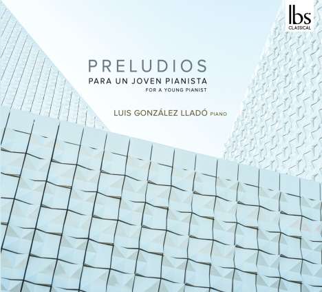 Luis Gonzelez Llado - Preludios, CD