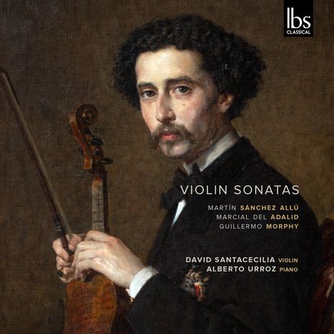 "Violin Sonatas" steht neben einem eleganten Mann mit Schnurrbart, der eine Violine hält. Oben rechts ein Logo.