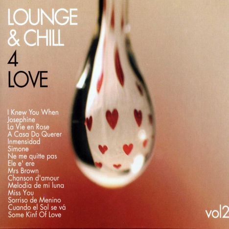 Lounge &amp; Chill 4 Love Vol. 2, CD