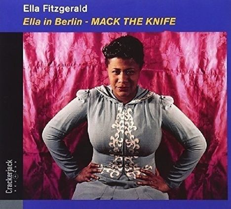 Ella Fitzgerald (1917-1996): Mack The Knife: Ella In Berlin (Deluxe-Edition), CD