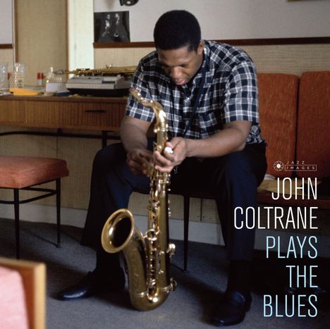 John Coltrane (1926-1967): Plays The Blues (Jean-Pierre Leloir Collection) (Limited Edition), CD