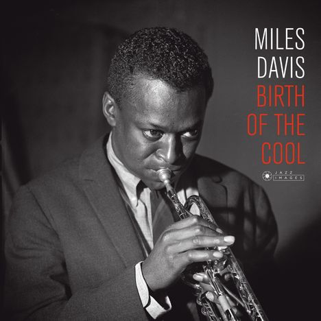 Miles Davis (1926-1991): Birth Of The Cool (180g) (Limited-Edition), LP