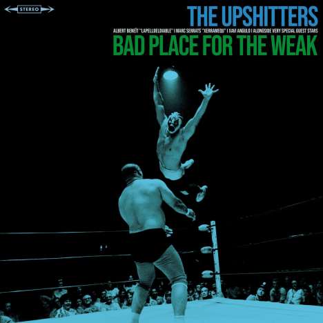 The Upshitters: Bad Place For The Weak, LP