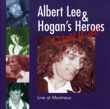 Albert Lee &amp; Hogan's Heroes: In Full Flight: Live At Montreux, CD