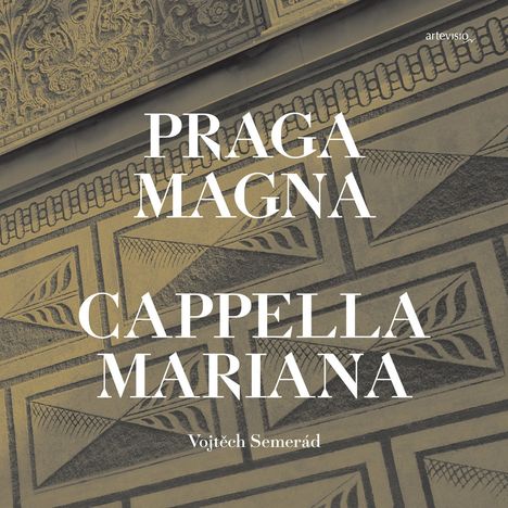 Cappella Mariana - Praga Magna, CD