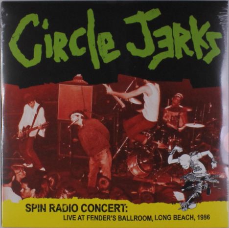 Circle Jerks: Spin Radio Concert: Live At Fender's Ballroom, Long Beach, 1986 (Limited-Edition), 2 LPs