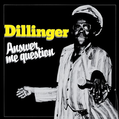 Dillinger: Answer Me Question, CD
