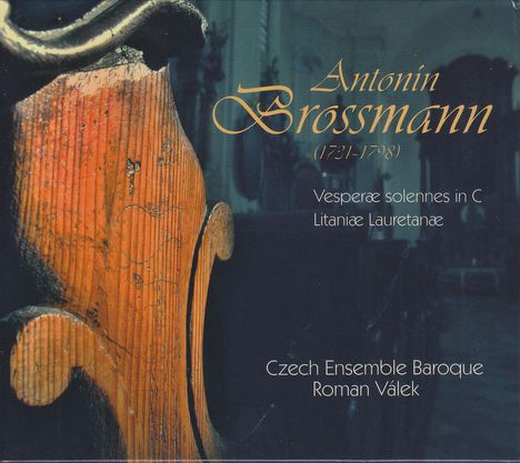 Antonin Brossmann (1731-1798): Vesperae Solennes in C, CD