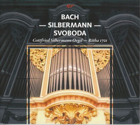 Bach - Silbermann - Svoboda, CD