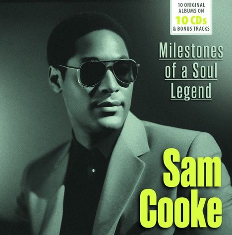 Sam Cooke (1931-1964): Milestones Of A Soul Legend (10 Original Albums &amp; Bonus Tracks On 10 CDs), 10 CDs