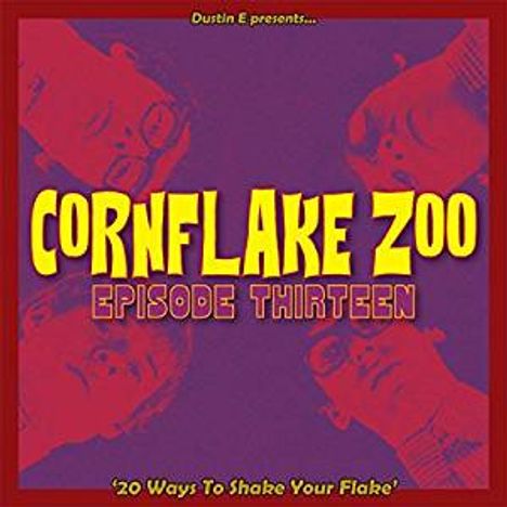 Cornflake Zoo Episode 13, CD