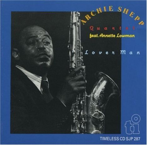 Archie Shepp (geb. 1937): Lover Man, CD