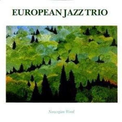 European Jazz Trio: Norwegian Wood, CD