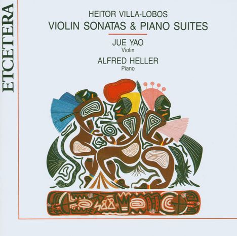 Heitor Villa-Lobos (1887-1959): Sonaten f.Violine &amp; Klavier Nr.1-3, CD