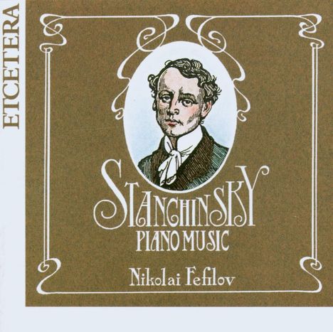 Aleksej Wladimirowich Stanchinsky (1888-1914): Klavierwerke, CD