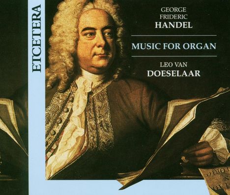 Georg Friedrich Händel (1685-1759): Orgelwerke Vol.1 &amp; 2, 2 CDs