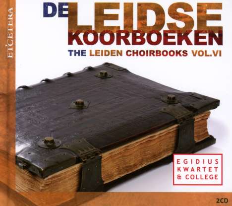 De Leidse Koorboeken Vol.6 (Leiden Choirbooks Codex F), 2 CDs