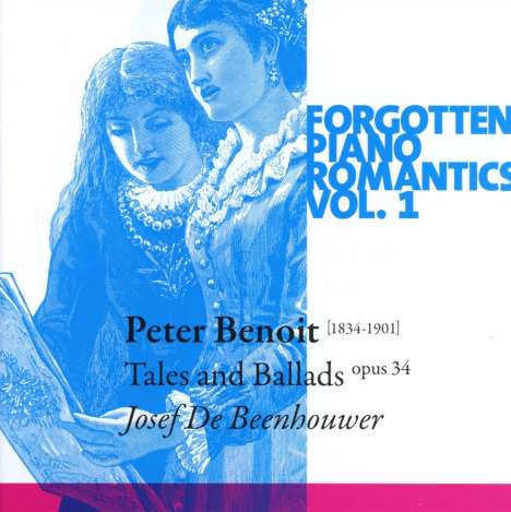 Peter Benoit (1834-1901): Tales and Ballads op.34, CD