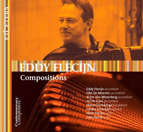 Eddy Flecijn (geb. 1962): Kammermusik für Akkordeon "Compositions", CD