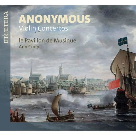 Anonymus (Musik- und Theaterbibliothek Stockholm / 18. Jahrhundert): Violinkonzerte C-Dur,D-Dur,g-moll,B-Dur, CD