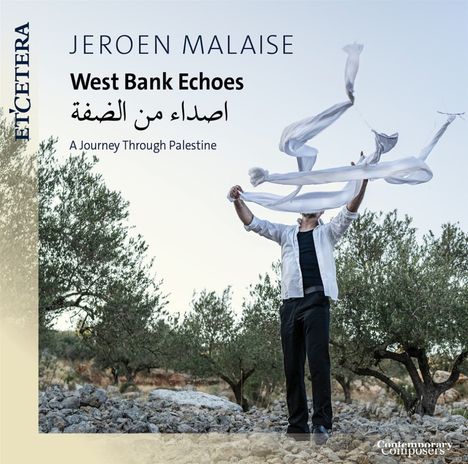 Texte: "Jeroen Malaise", "West Bank Echoes", "A Journey Through Palestine".  
Ein Mann in Landschaft mit wehenden Tüchern.