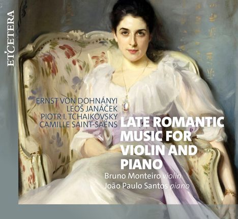 Ernst von Dohnányi, Leoš Janáček, Tchaikovsky, Saint-Saëns. Titel: Late Romantic Music for Violin and Piano. Illustration: Frau auf Sessel.
