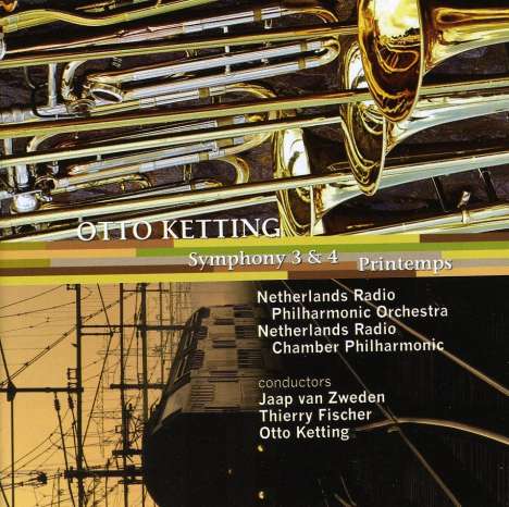 Otto Ketting (geb. 1935): Symphonien Nr.3 &amp; 4, CD