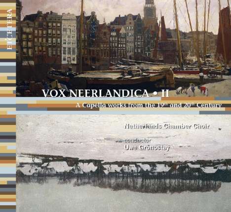 Netherlands Chamber Choir - Vox Neerlandica II, CD