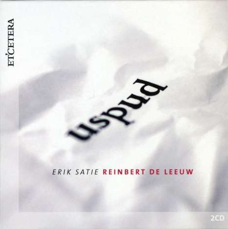 Erik Satie (1866-1925): Uspud (Ballett in 3 Akten für Klavier), 2 CDs