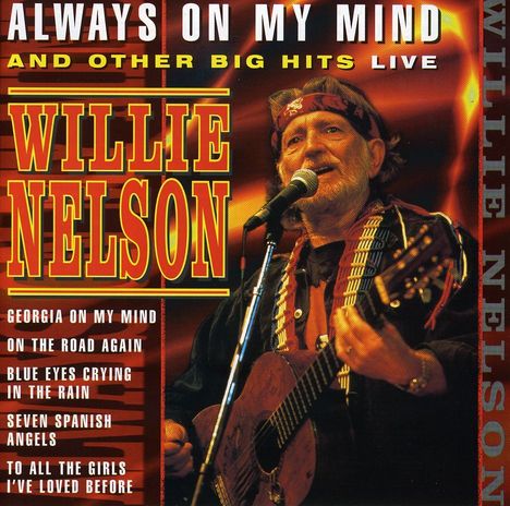 Willie Nelson: Always On My Mind And O, CD