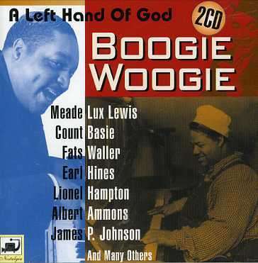 A Left Hand Of God - A Collection Of The Greatest Boogie Woogie, 2 CDs