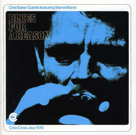 Chet Baker (1929-1988): Blues For A Reason, CD