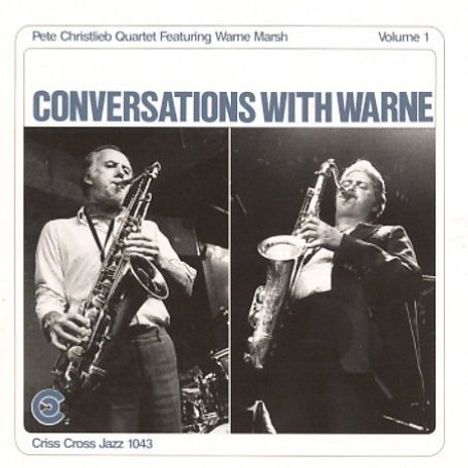 Pete Christlieb (geb. 1945): Conversations With Warne Vol.1, CD