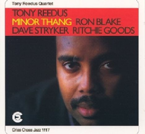 Tony Reedus (1969-2008): Minor Thang, CD