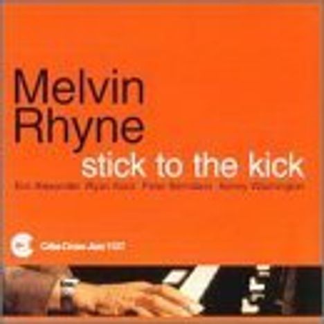 Melvin Rhyne (1936-2013): Stick To The Kick, CD
