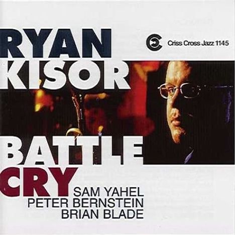 Ryan Kisor (geb. 1973): Battle Cry, CD