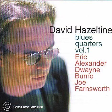 David Hazeltine (geb. 1958): Blues Quarters Vol.1, CD