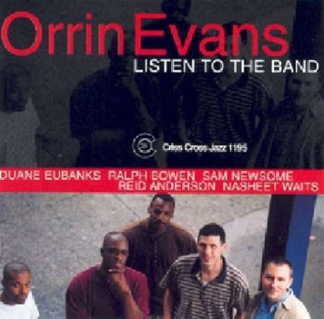 Orrin Evans (geb. 1975): Listen To The Band, CD